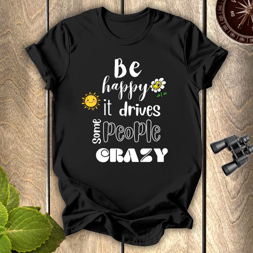 Be Happy T-shirt