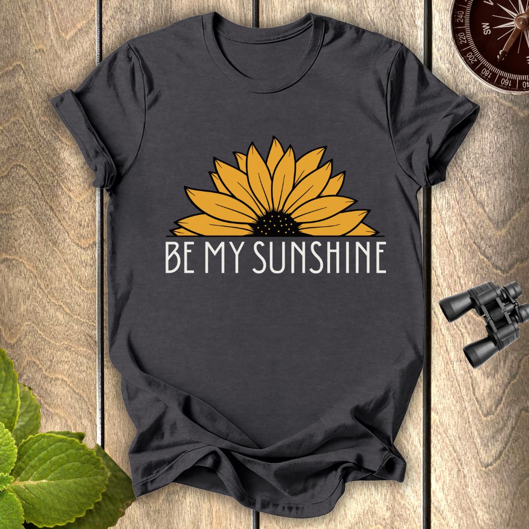 Be My Sunshine T-shirt