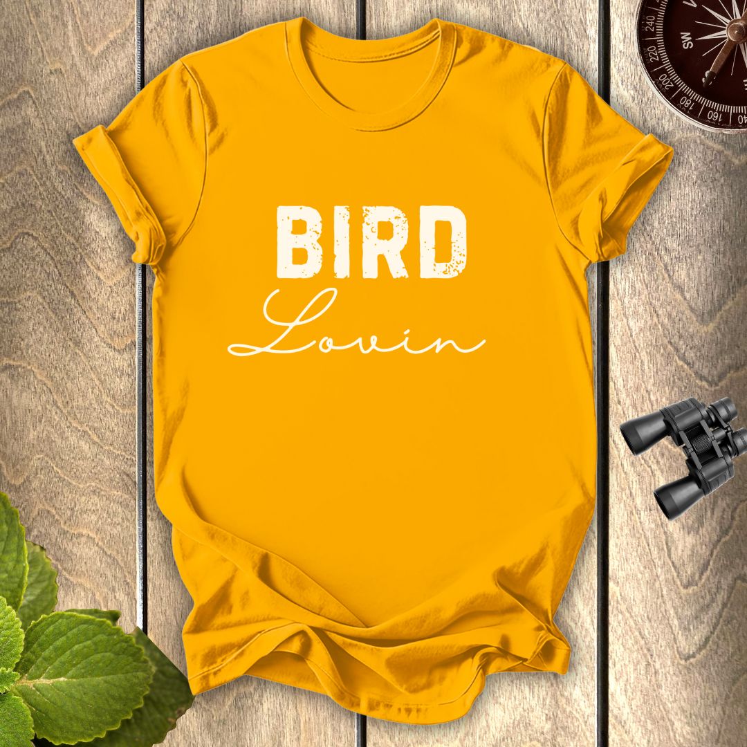 Bird Lovin T-shirt