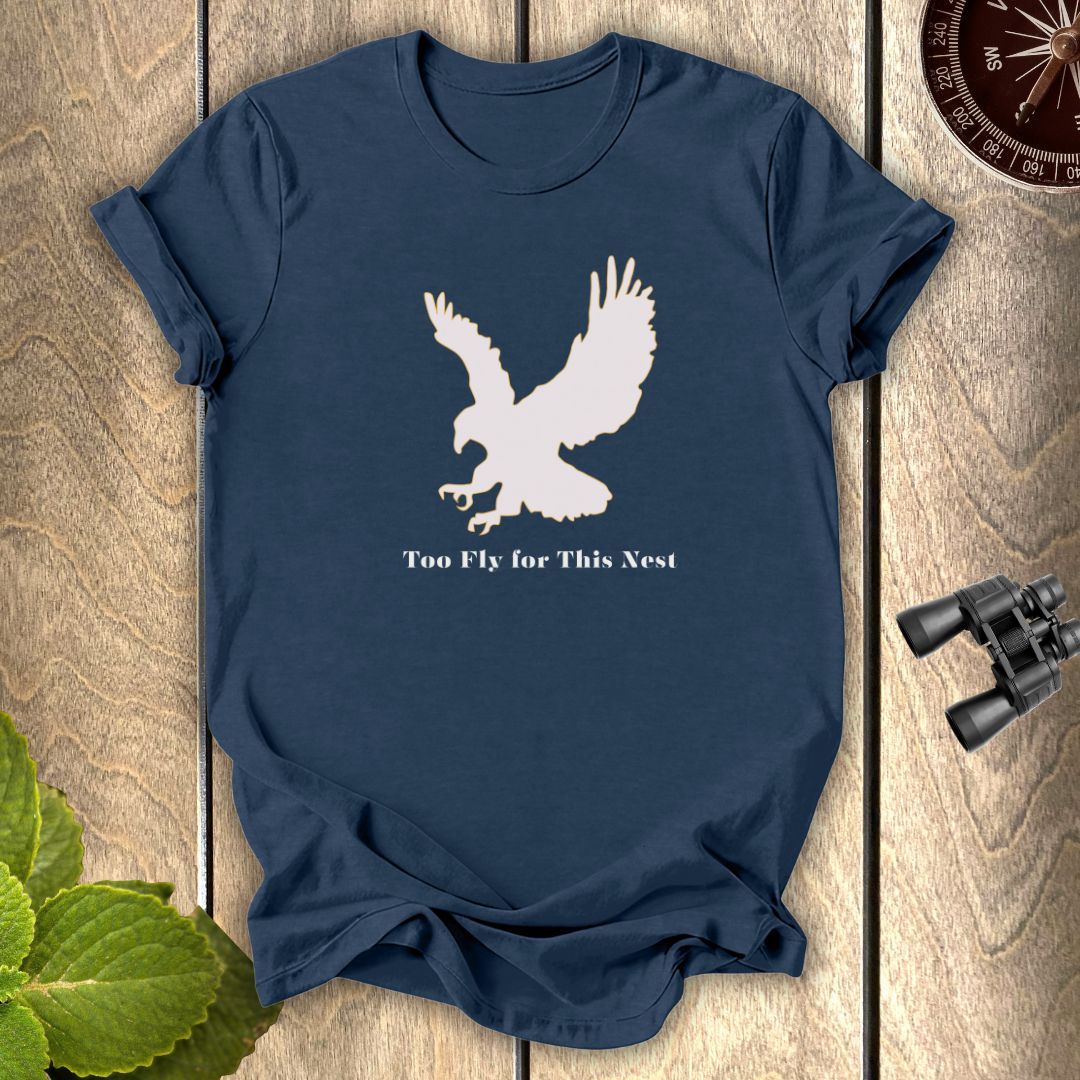 Too Fly T-Shirt