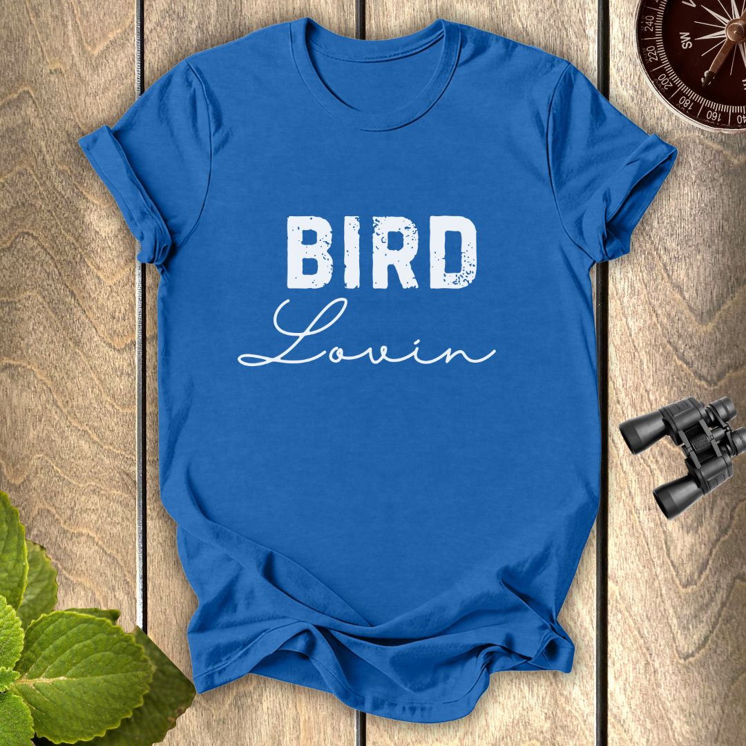 Bird Lovin T-shirt