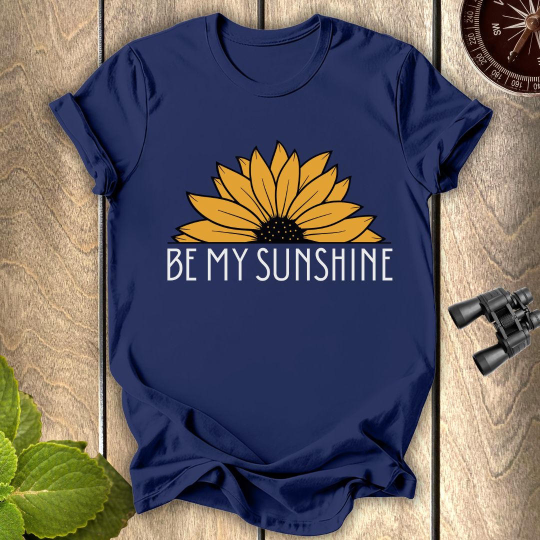 Be My Sunshine T-shirt