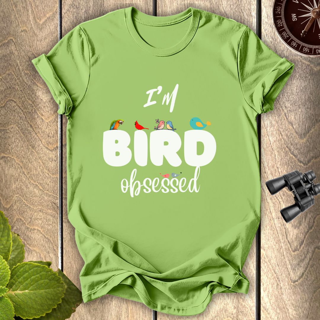 Bird Obsessed T-shirt