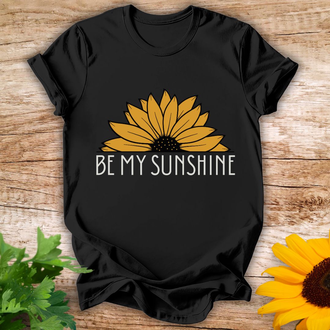 Be My Sunshine T-shirt