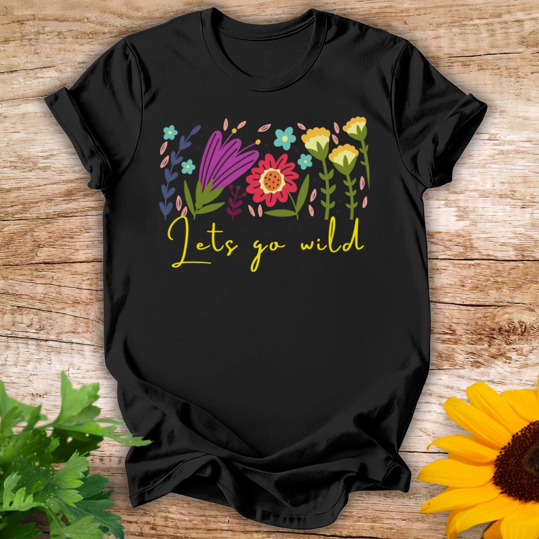 Lets Go Wild T-shirt