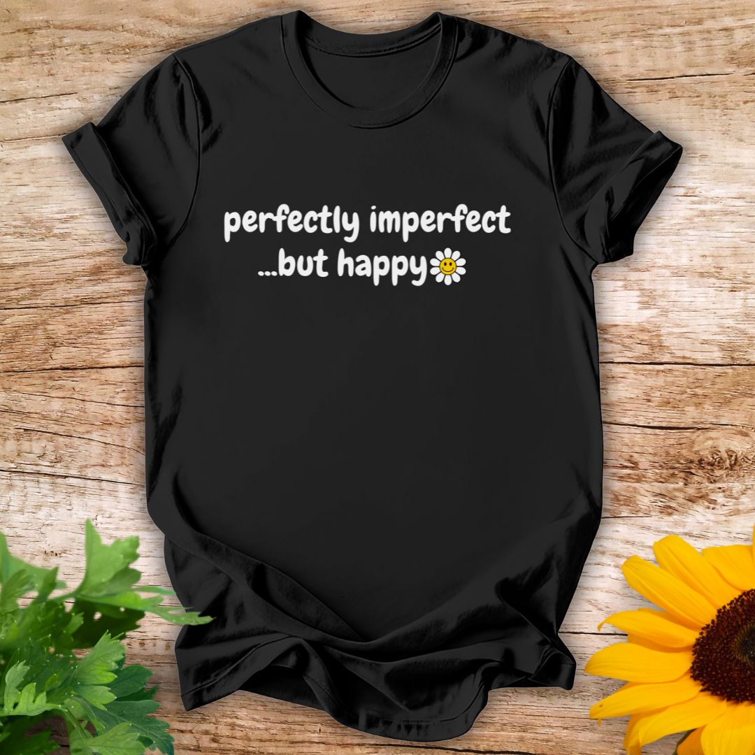 Perfectly Imperfect T-shirt