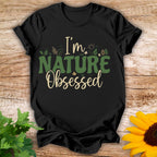 Nature Obsessed T-shirt