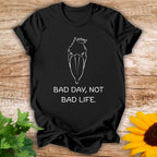 Bad Life T-shirt