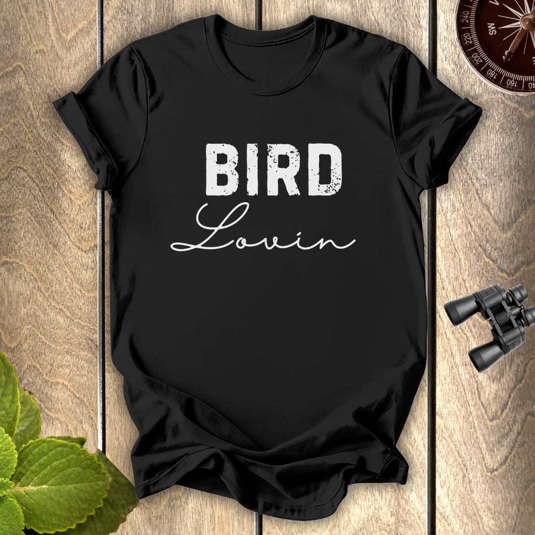 Bird Lovin T-shirt