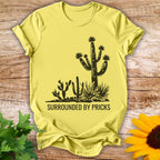 Surrounded By Pricks T-shirt
