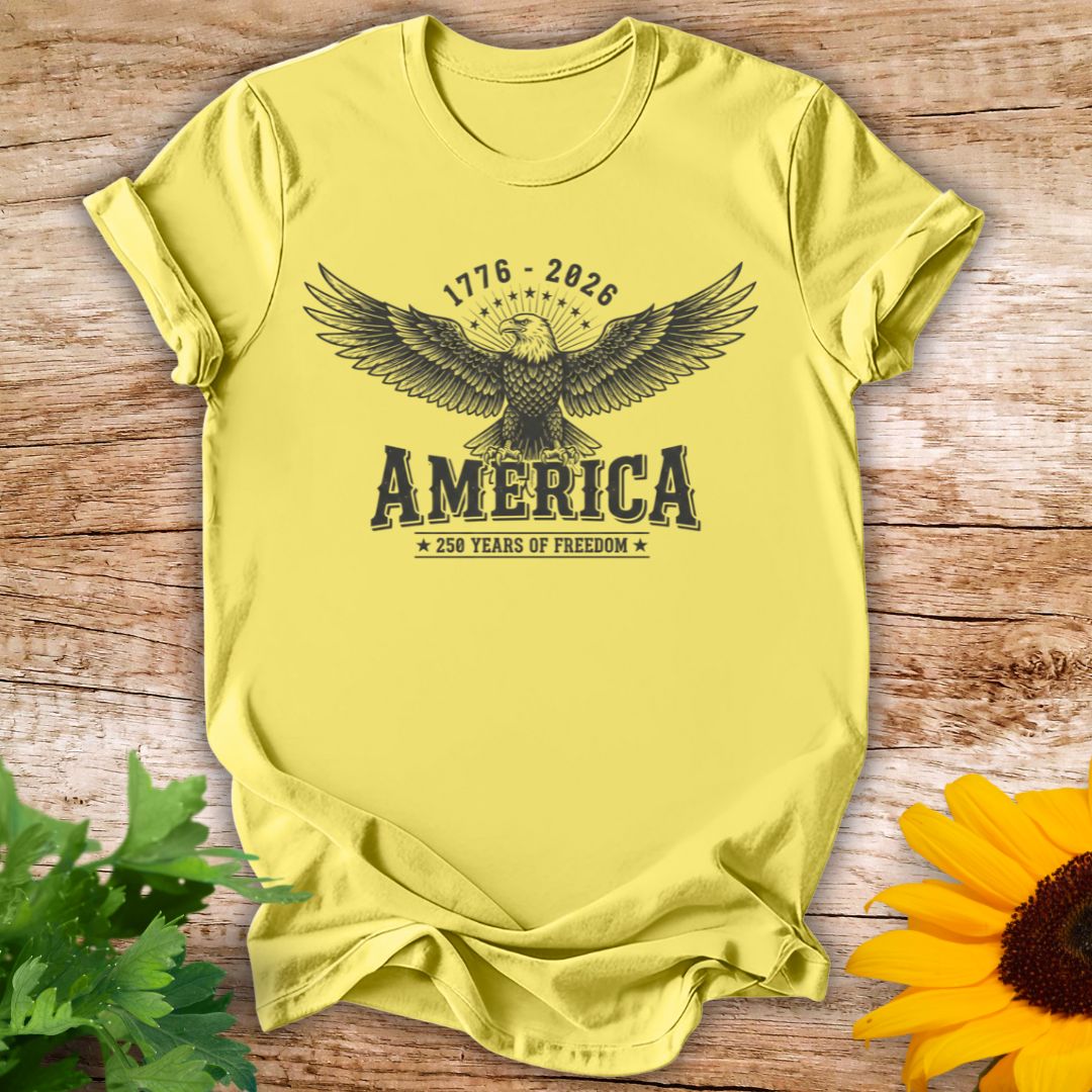 250 Years of Freedom T-shirt
