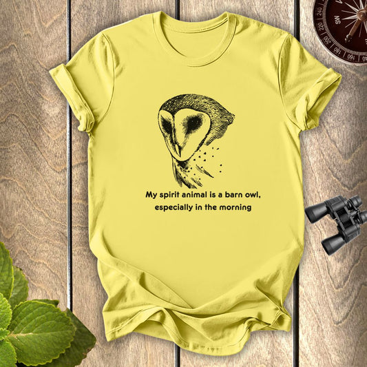 My Spirit Animal is a Barn Owl T-shirt