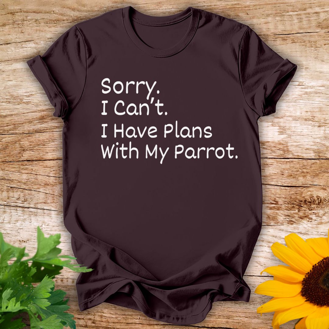 Parrot Plans T-shirt