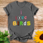 I Love Birds T-shirt