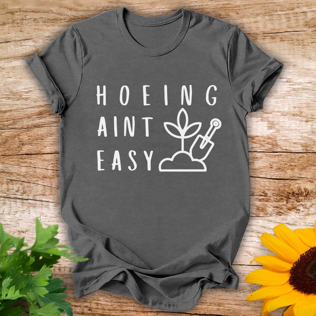 Hoeing T-Shirt
