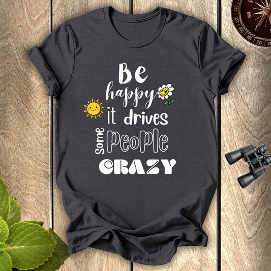 Be Happy T-shirt