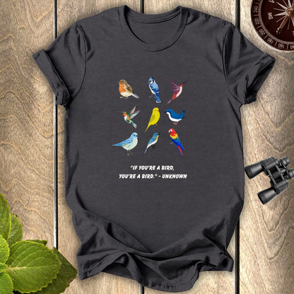 If you are a bird T-shirt