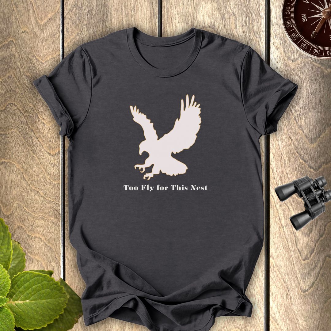 Too Fly T-Shirt