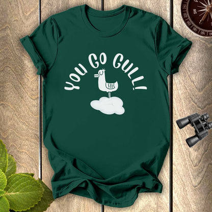 You Go Gull T-shirt