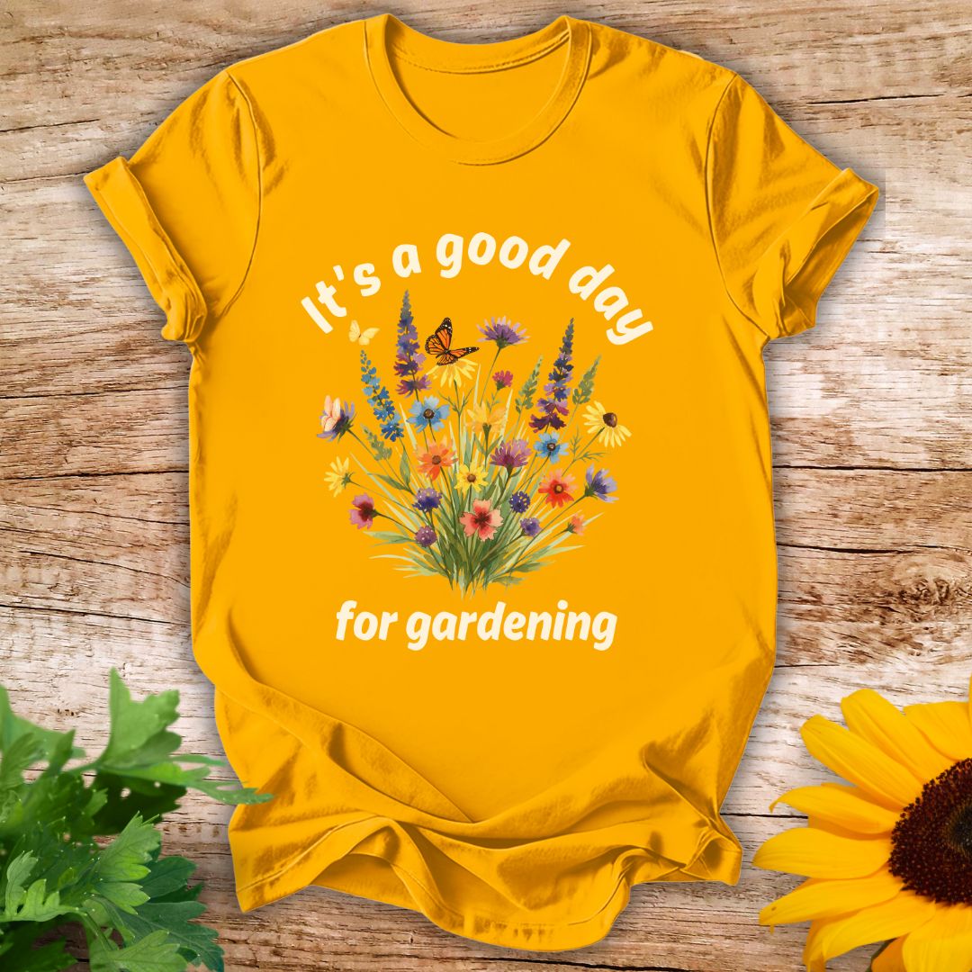 It's A Good Day T-shirt