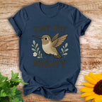 Tiny But Mighty T-Shirt