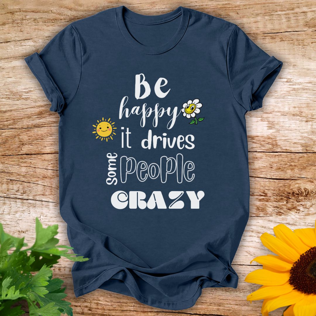 Be Happy T-shirt