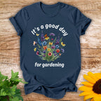 It's A Good Day T-shirt