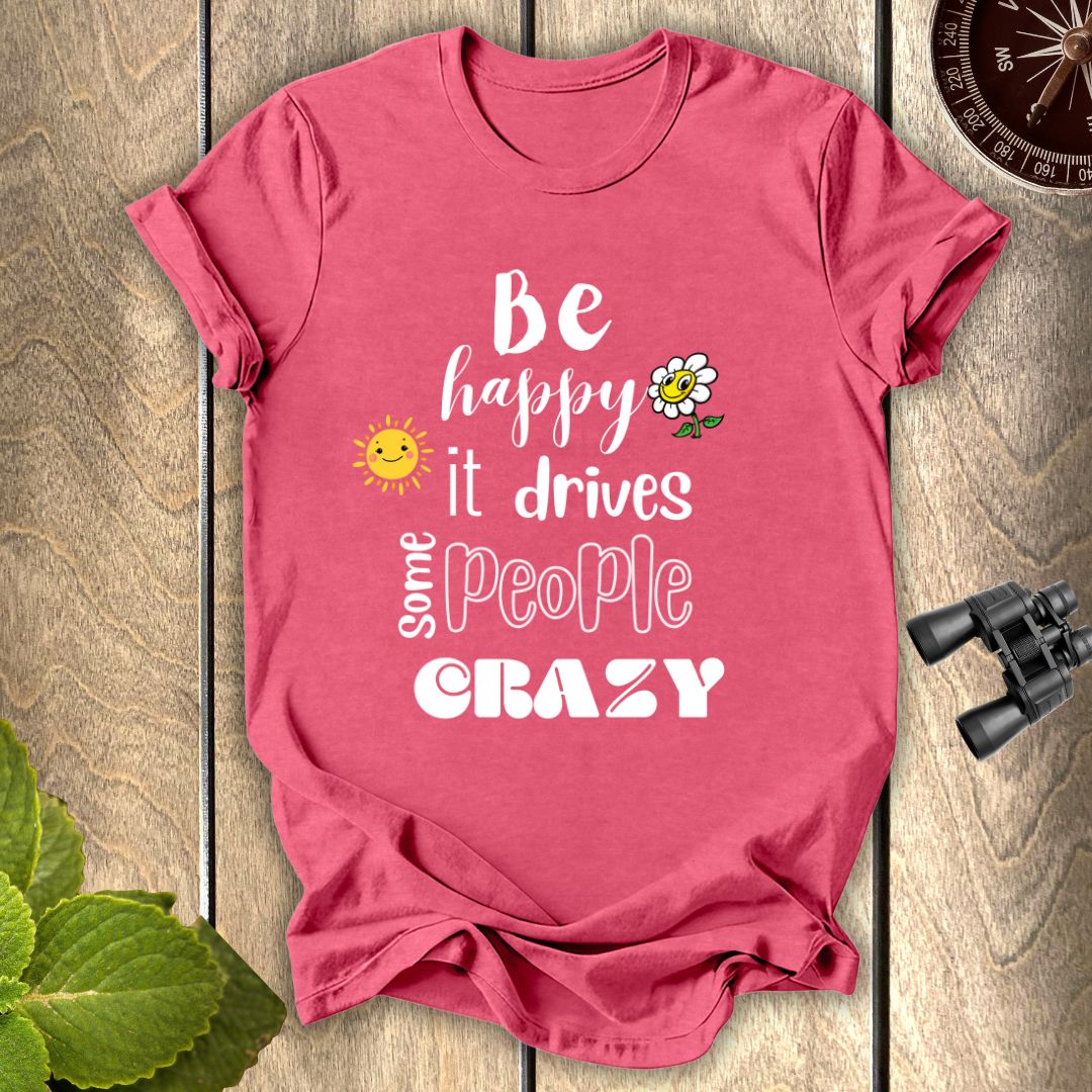 Be Happy T-shirt