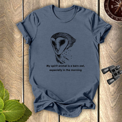 My Spirit Animal is a Barn Owl T-shirt