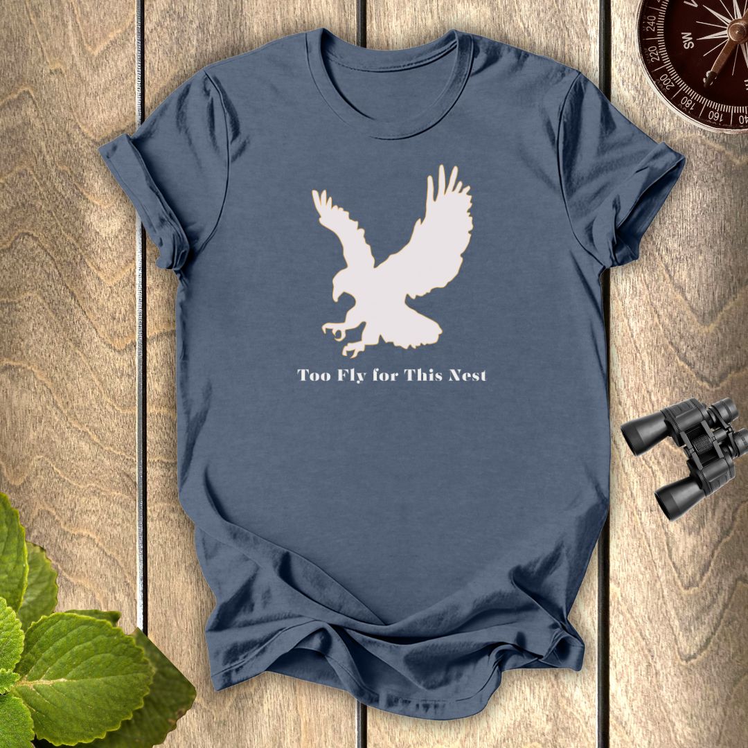 Too Fly T-Shirt