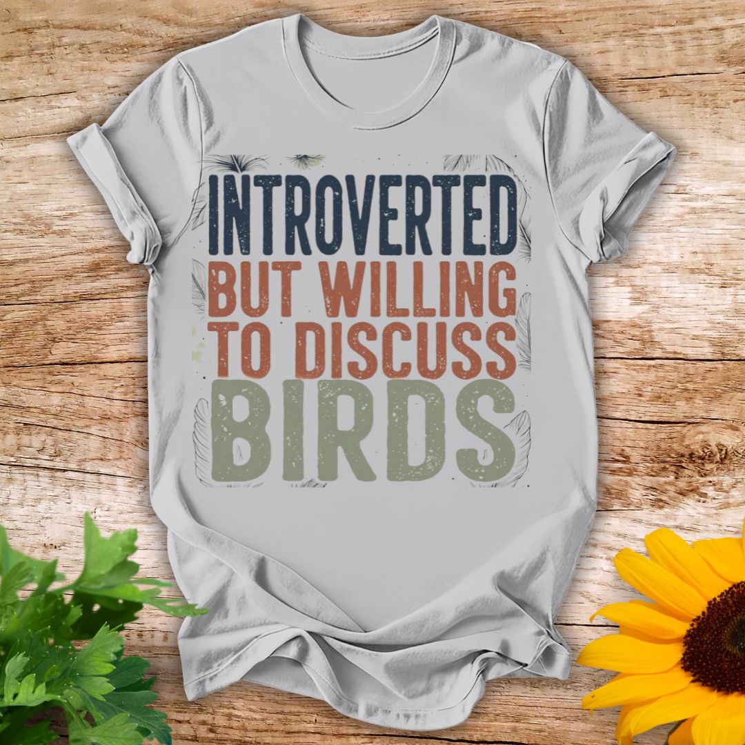 Introverted but Willing T-shirt