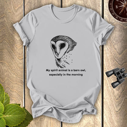 My Spirit Animal is a Barn Owl T-shirt