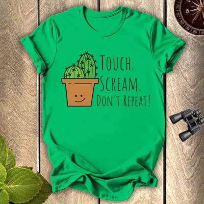 Touch Scream Don't Repeat T-shirt