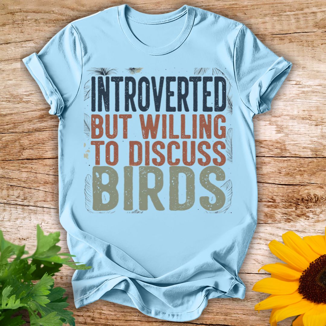 Introverted but Willing T-shirt