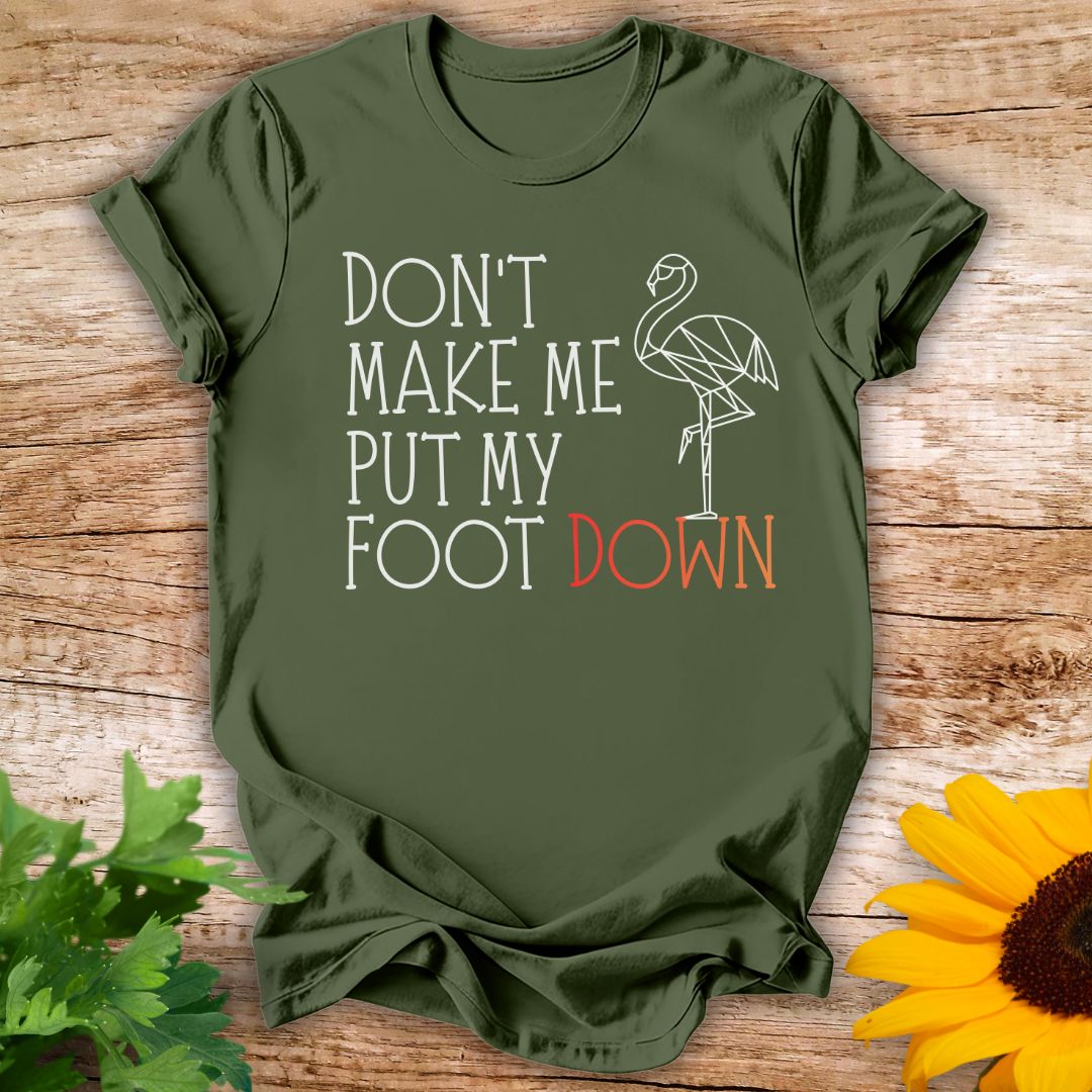 Foot Down T-shirt