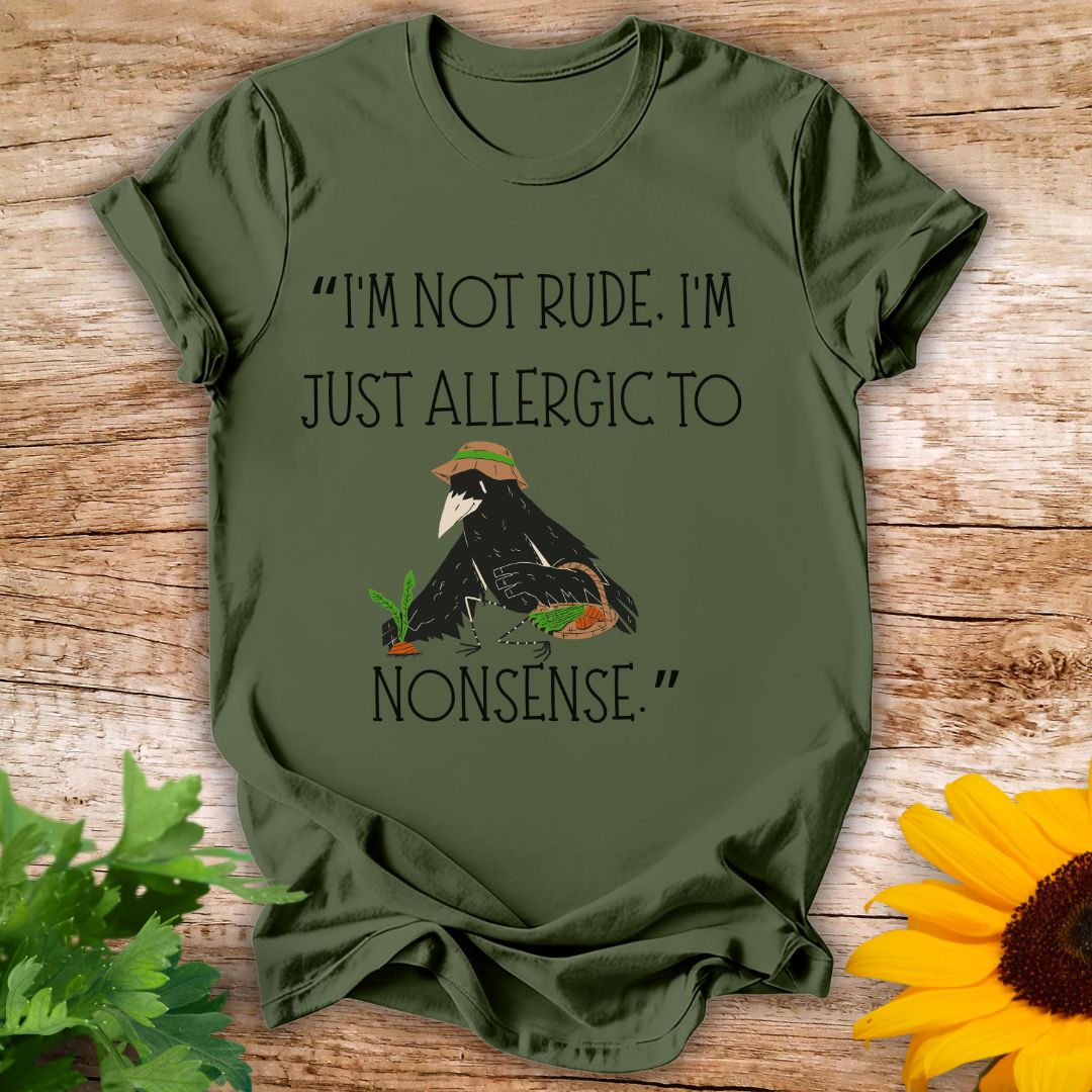Allergic To Nonsense T-shirt