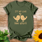 My Love T-shirt