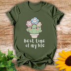 Best Time of My Life T-shirt