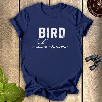 Bird Lovin T-shirt