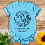 Be the BloomT-shirt