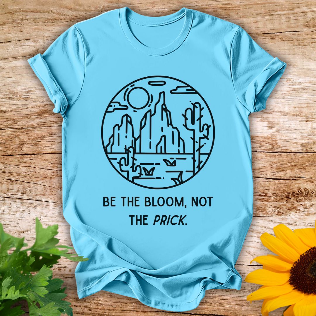 Be the BloomT-shirt