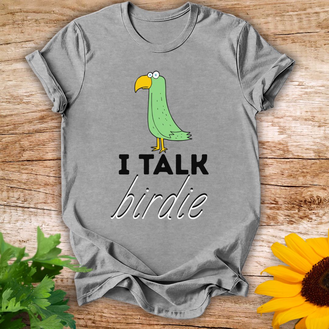 I Talk Birdie T-shirt