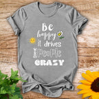 Be Happy T-shirt