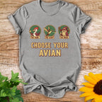 Choose Your Avian T-shirt