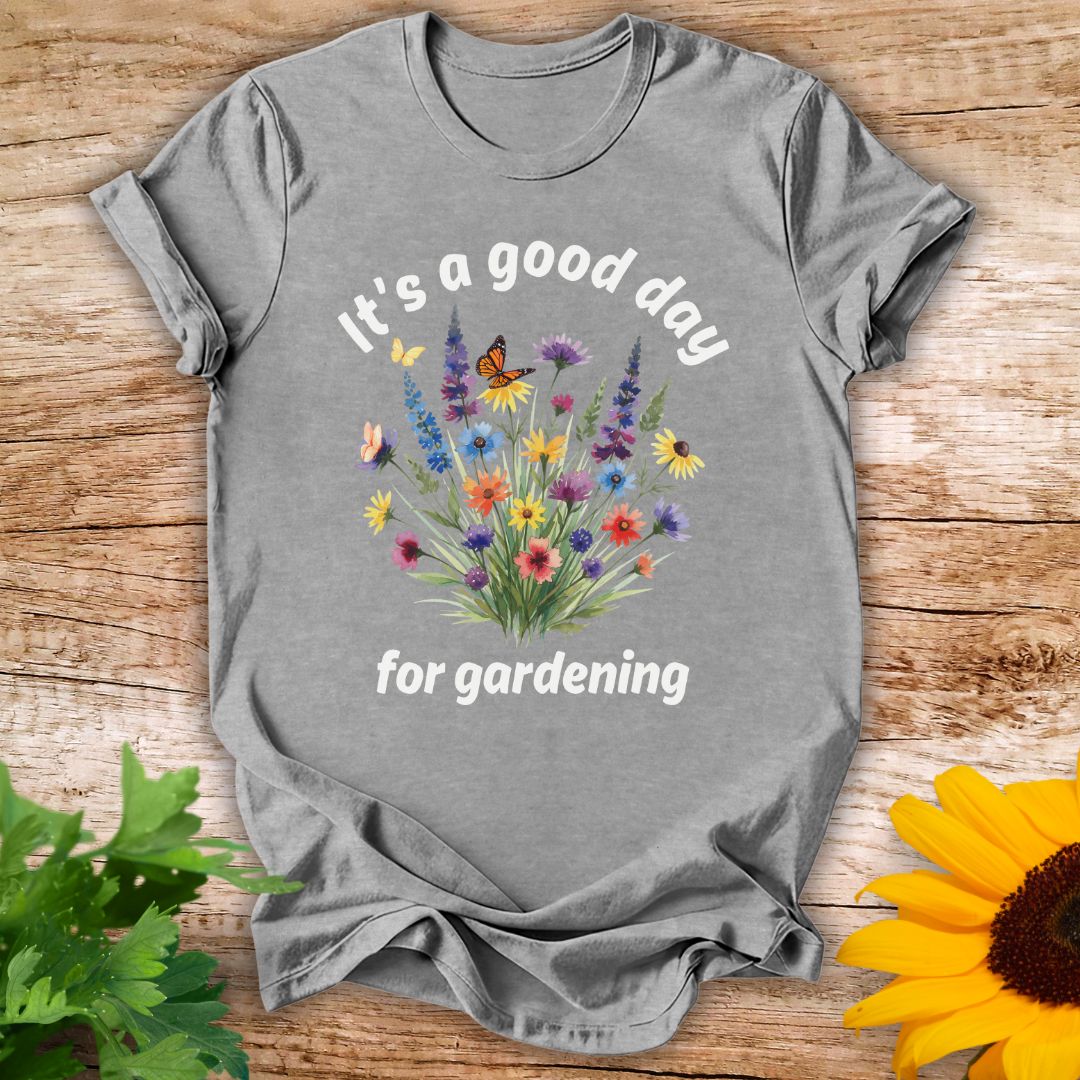 It's A Good Day T-shirt