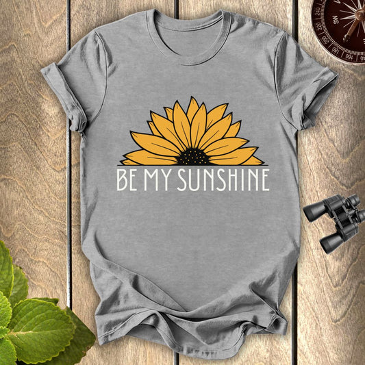 Be My Sunshine T-shirt