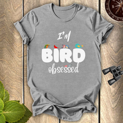 Bird Obsessed T-shirt