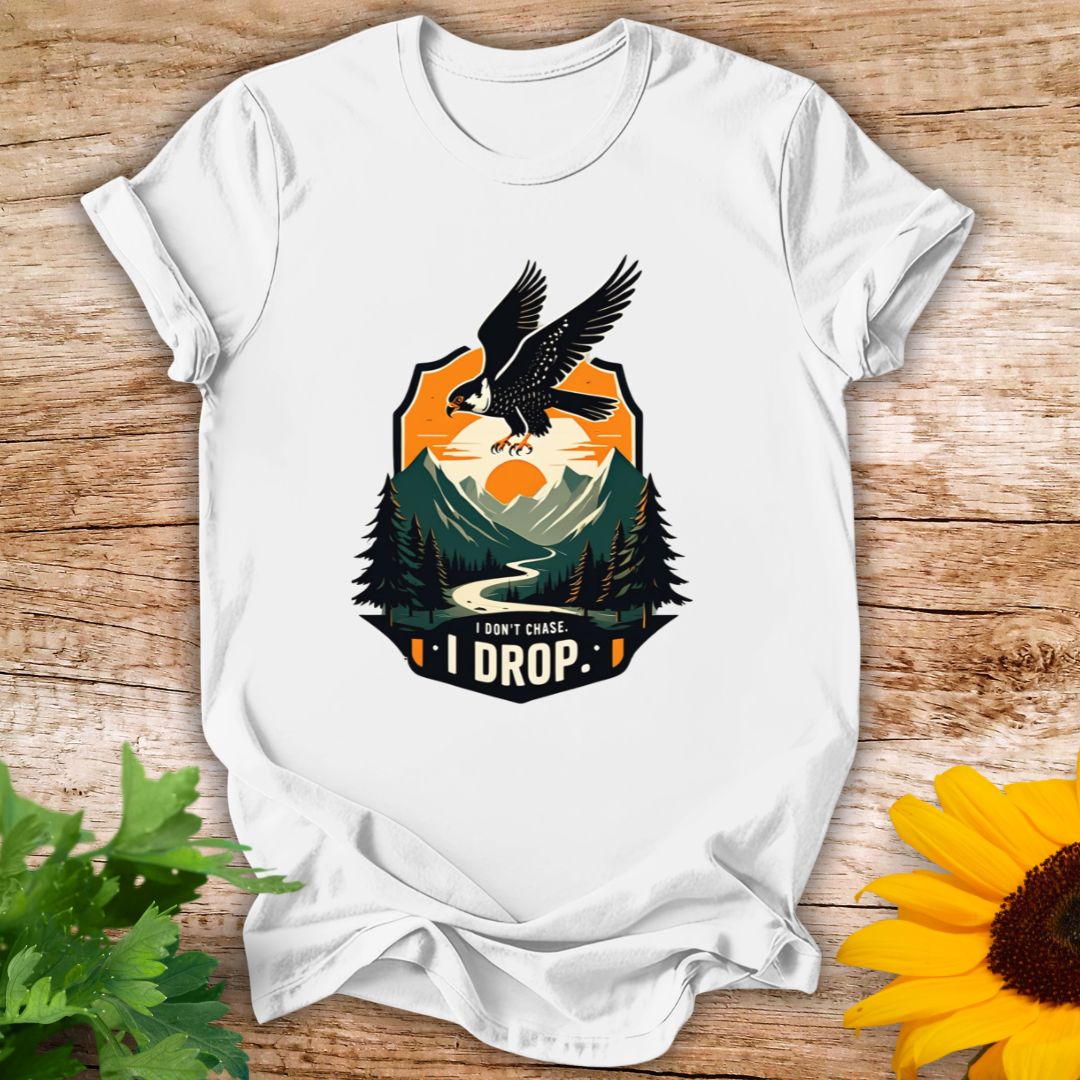 I Drop No Chase T-shirt