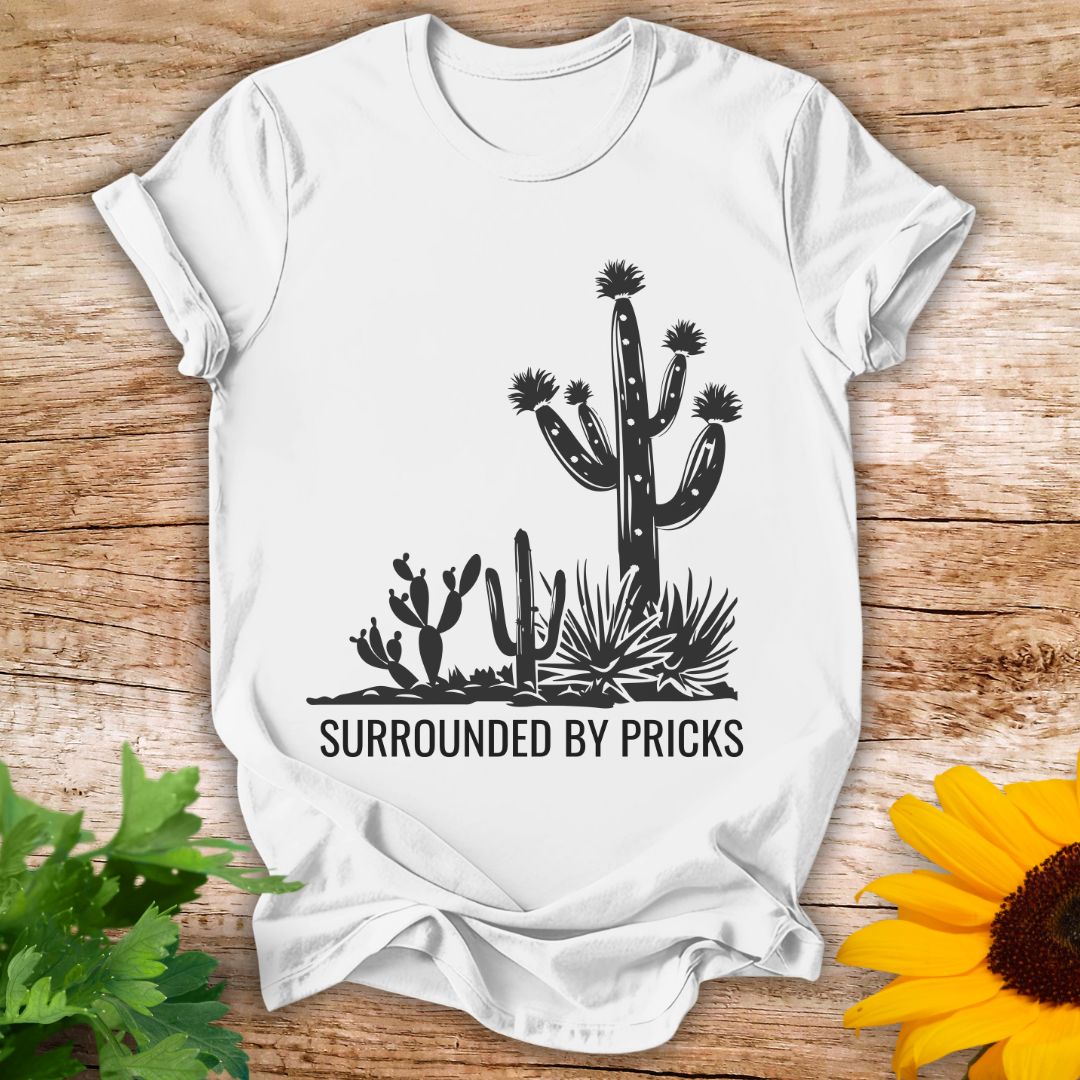 Surrounded By Pricks T-shirt