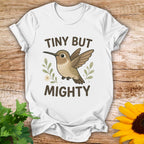 Tiny But Mighty T-Shirt